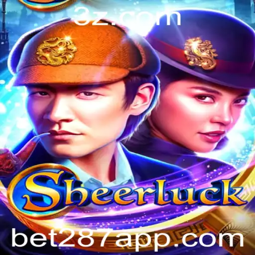 bet287 - Descubra os Mistérios de Sheerluck: Um Jogo de Estratégia Empolgante